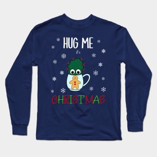 Hug Me It's Christmas - Small Cactus With Red Spikes In Christmas Mug Long Sleeve T-Shirt